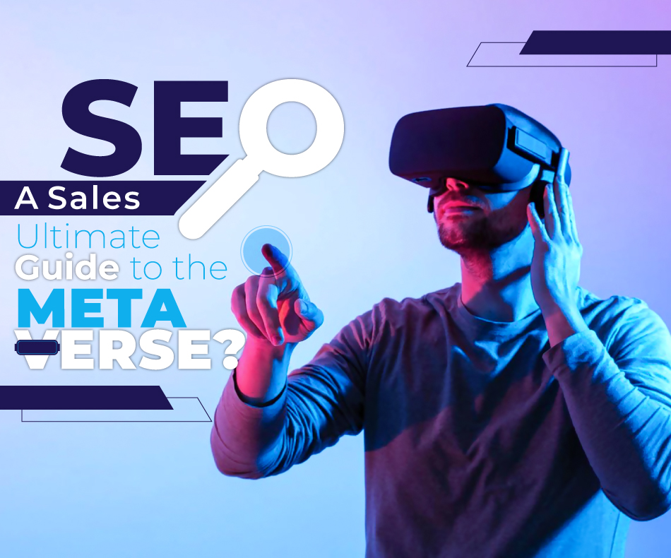 SEO - A Sales Ultimate Guide to the Metaverse